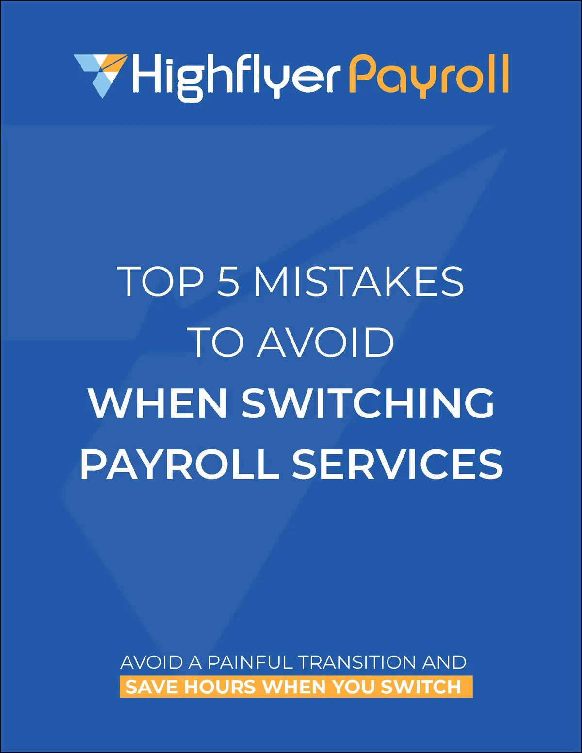 Top 5 Mistakes To Avoid When Switching Payroll Services, page one